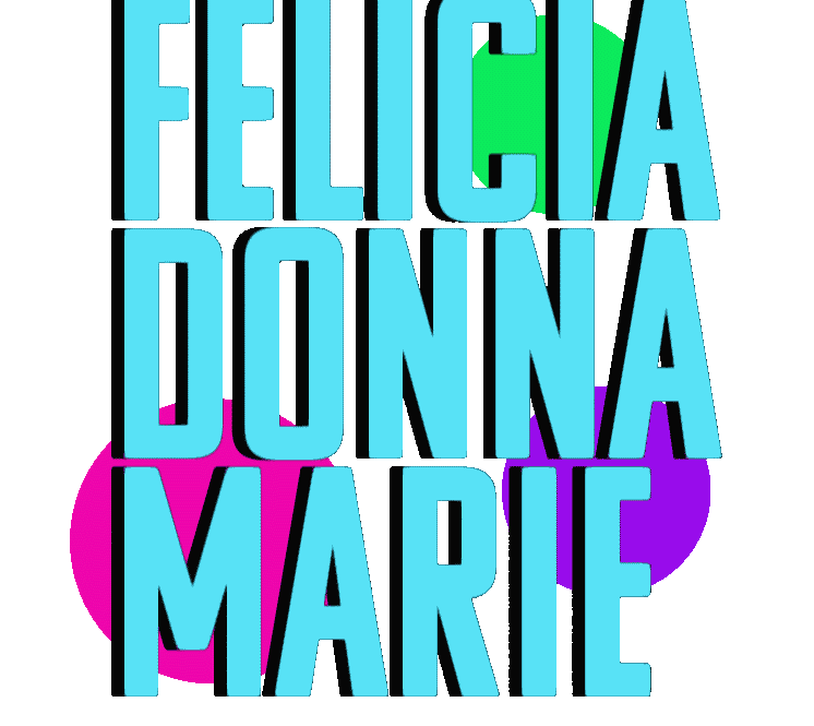 Felicia Donna Marie animated name lettering